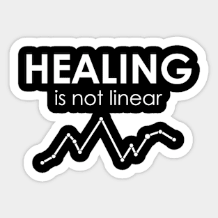 Healing Is Not Linear Sticker